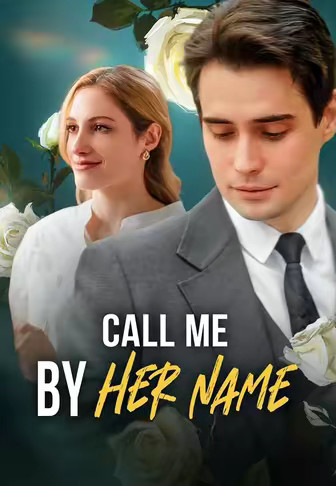 Call Me by Her Name