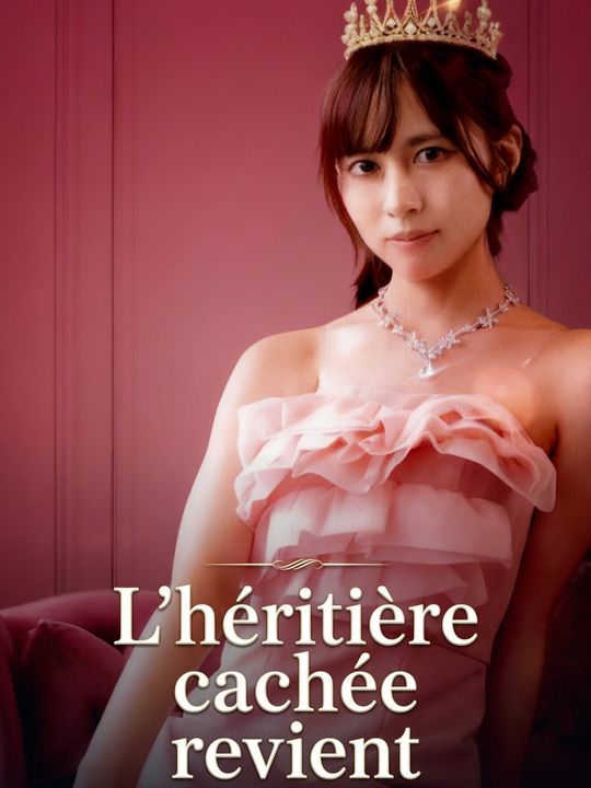 L'héritière cachée revient