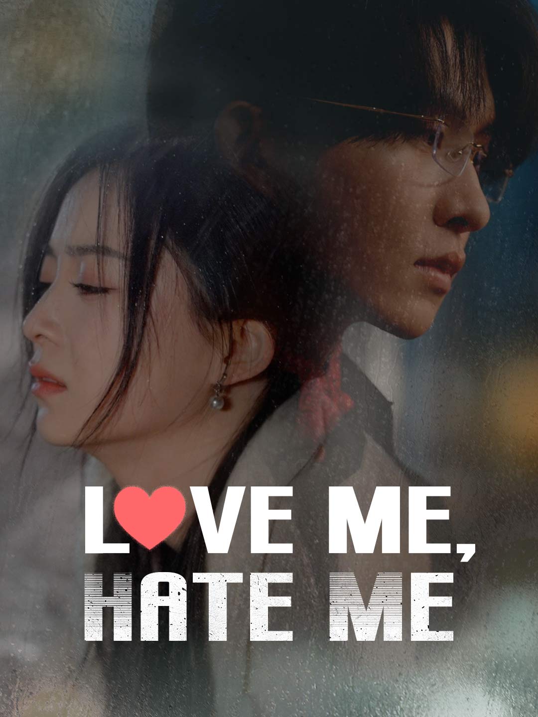 Love Me, Hate Me (2025)