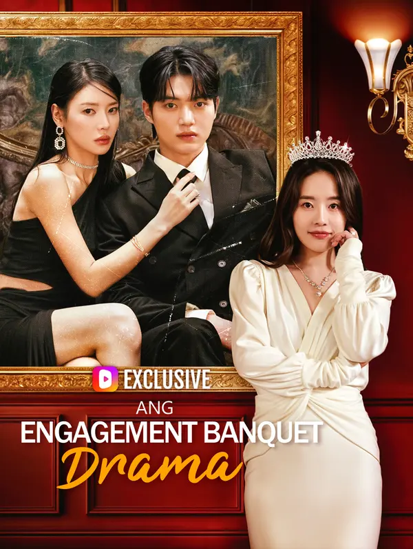 Ang Engagement Banquet Drama(Dubbed)
