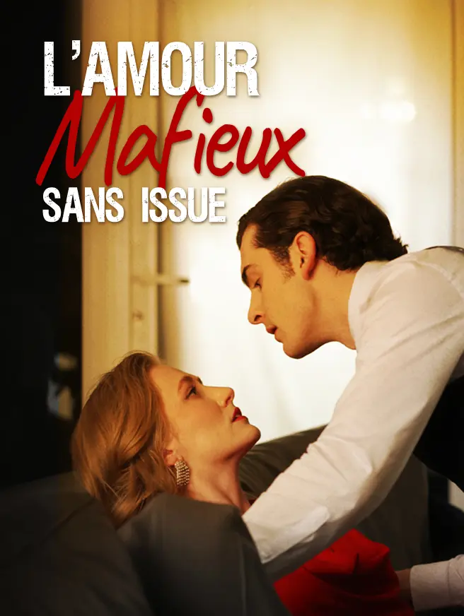 L'Amour Mafieux sans issue