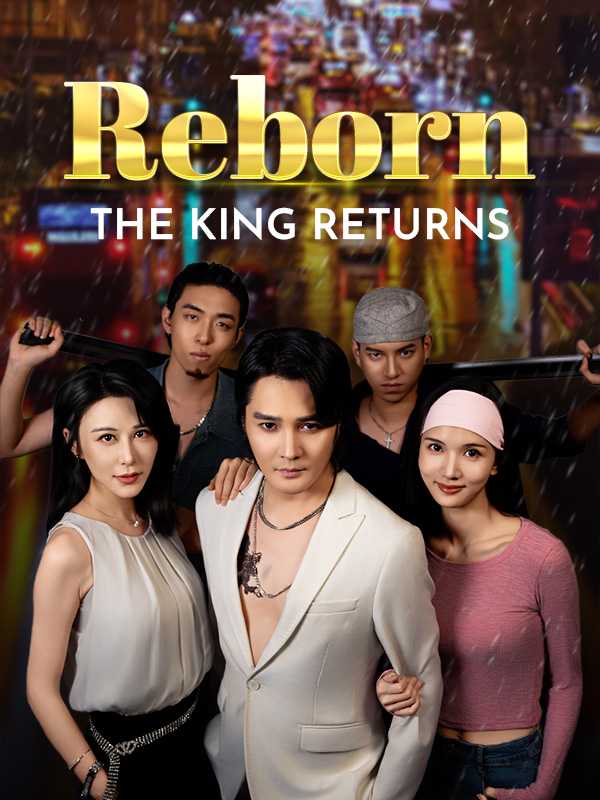Reborn: The King Returns