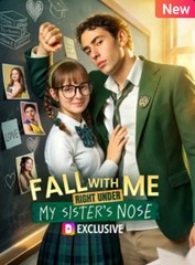 Fall With Me Right Under My Sister's Nose (2024)