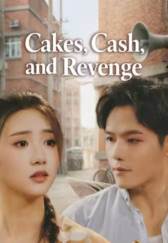 Cakes, Cash, and Revenge