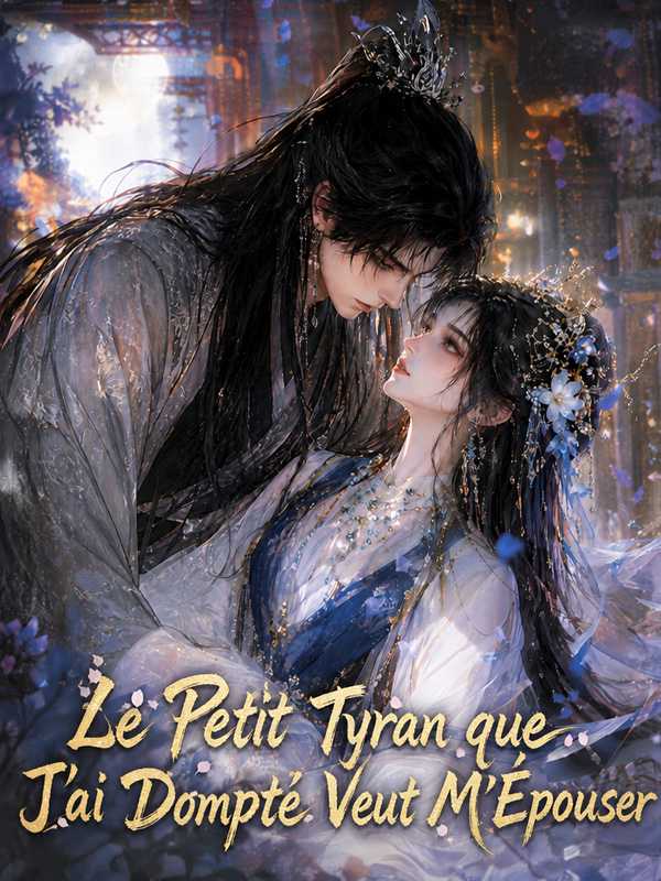 Le Petit Tyran que J'ai Dompté Veut M'Épouser