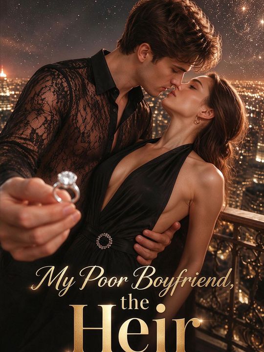 My Poor Boyfriend, He is the Heir
