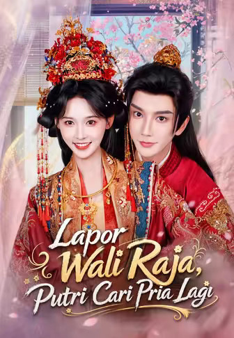 Lapor Wali Raja, Putri Cari Pria Lagi