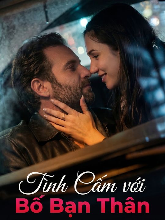Tình Cấm Với Bố Bạn Thân