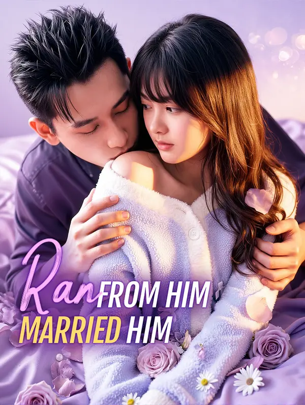 Ran from Him, Married Him(Dubbed)