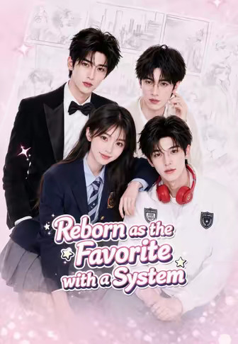 Reborn as the Favorite with a System