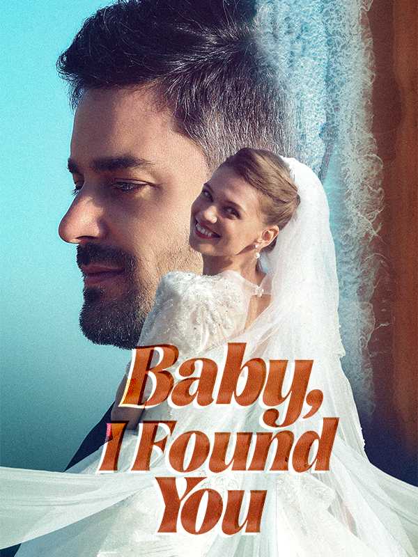 Baby，I Found You