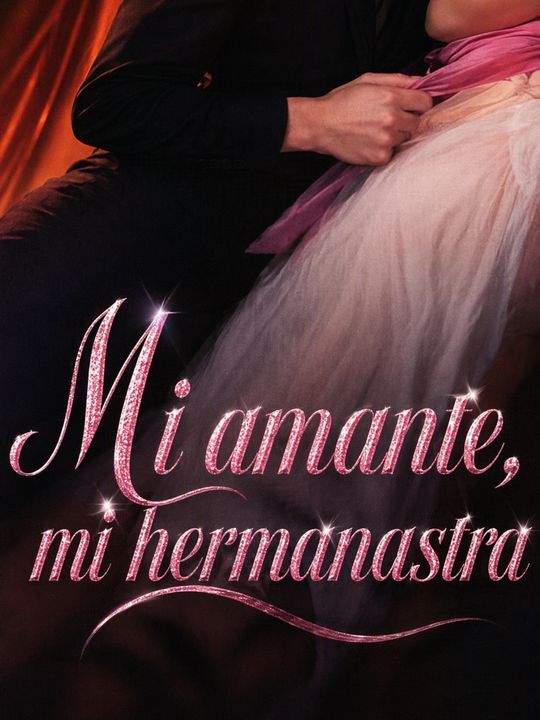 Mi amante, mi hermanastra