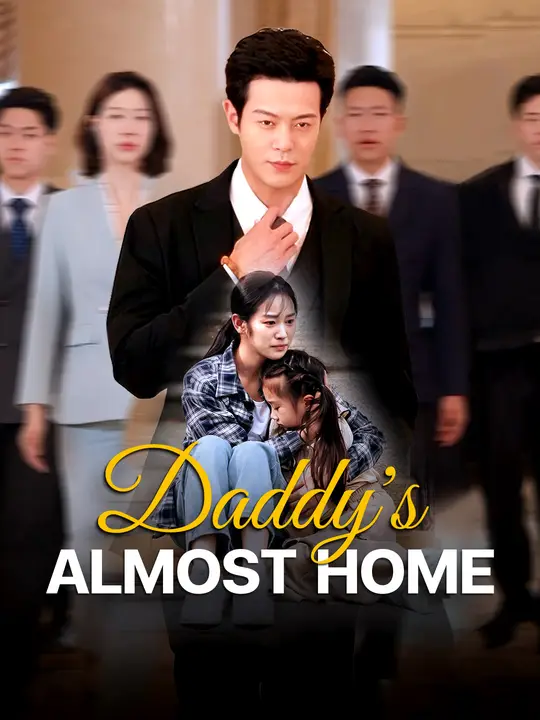 Daddy's Almost Home