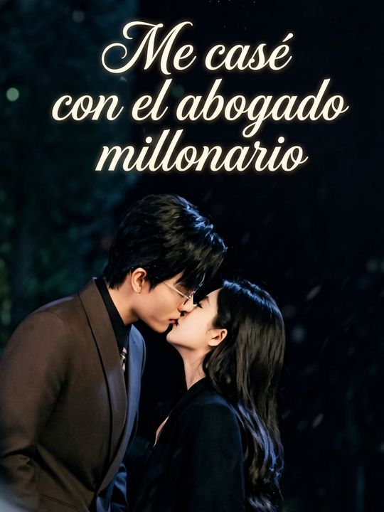 Me casé con el abogado millonario