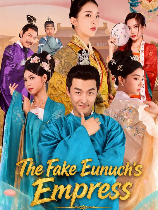 The Fake Eunuch's Empress