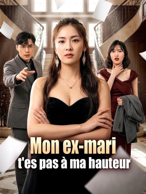 Mon ex-mari, t'es pas à ma hauteur