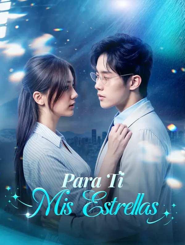Para Ti, Mis Estrellas(Doblado)