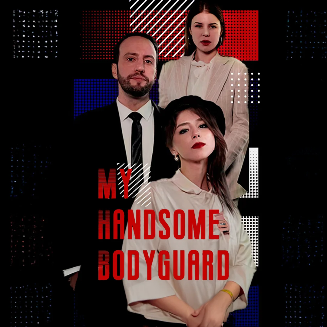 My Handsome Bodyguard