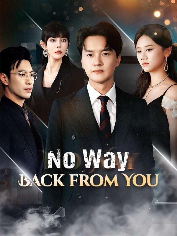 No Way Back from You