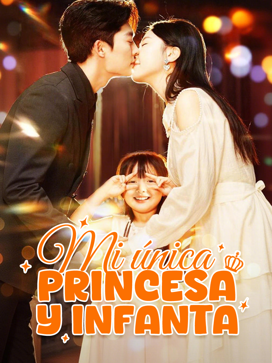 Mi única princesa y infanta