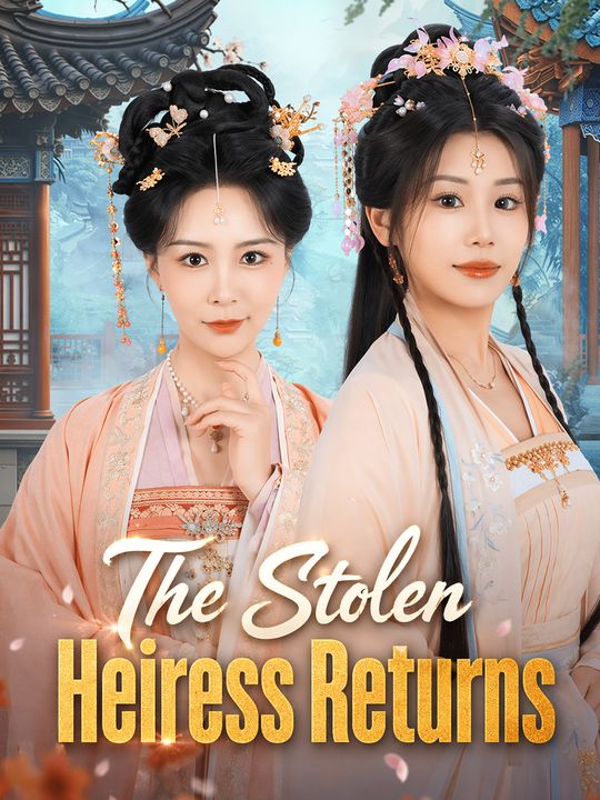The Stolen Heiress Returns