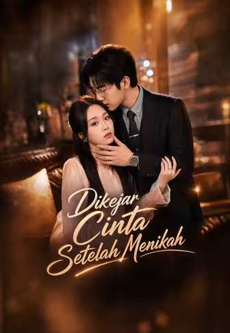 (Dub)Dikejar Cinta Setelah Menikah