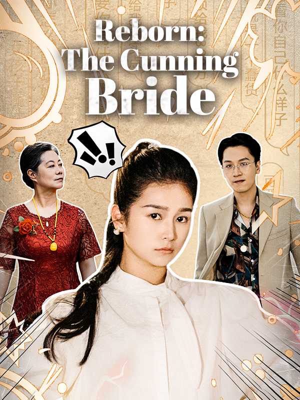 Reborn: The Cunning Bride
