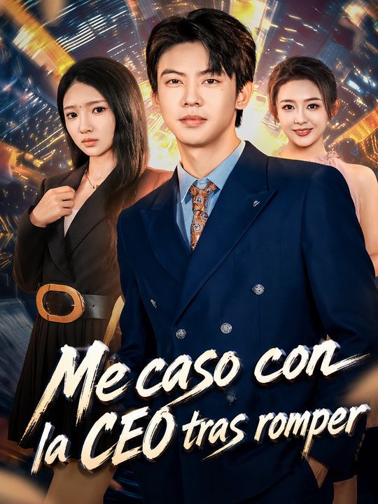 Me caso con la CEO tras romper