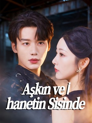Aşkın ve İhanetin Sisinde