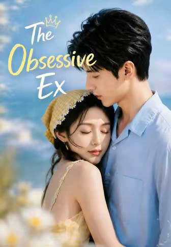 The Obsessive Ex