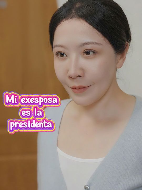 Mi exesposa es la presidenta