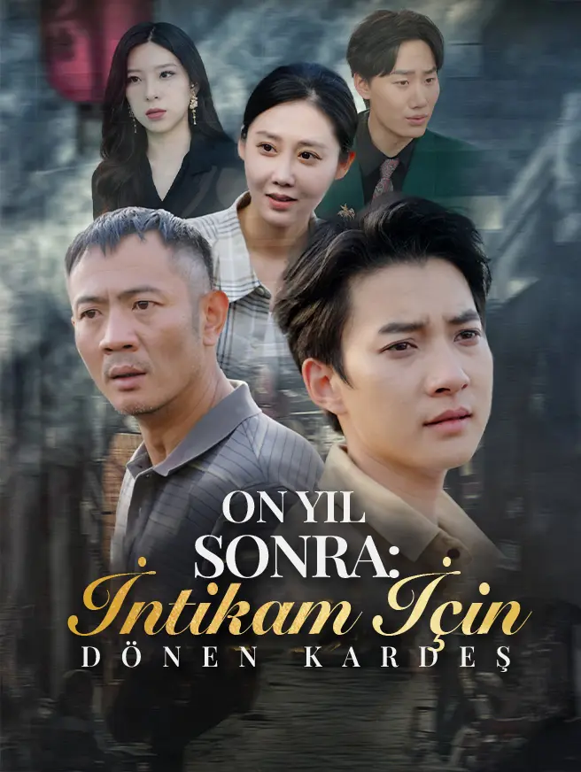 On Yıl Sonra: İntikam İçin Dönen Kardeş