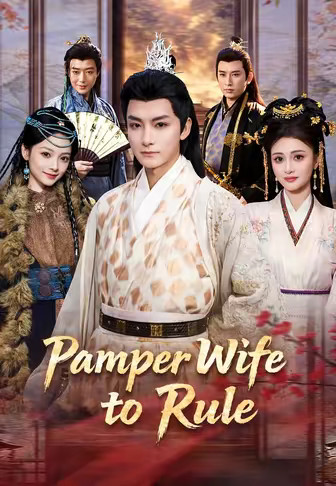 Pamper Wife to Rule