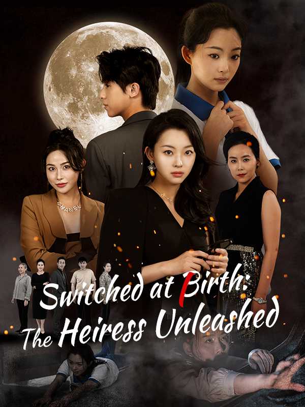 Switched at Birth: The Heiress Unleashed