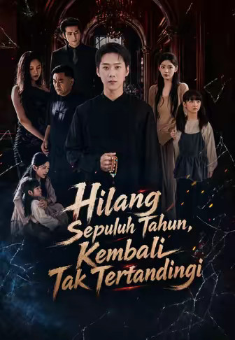 Hilang Sepuluh Tahun, Kembali Tak Tertandingi