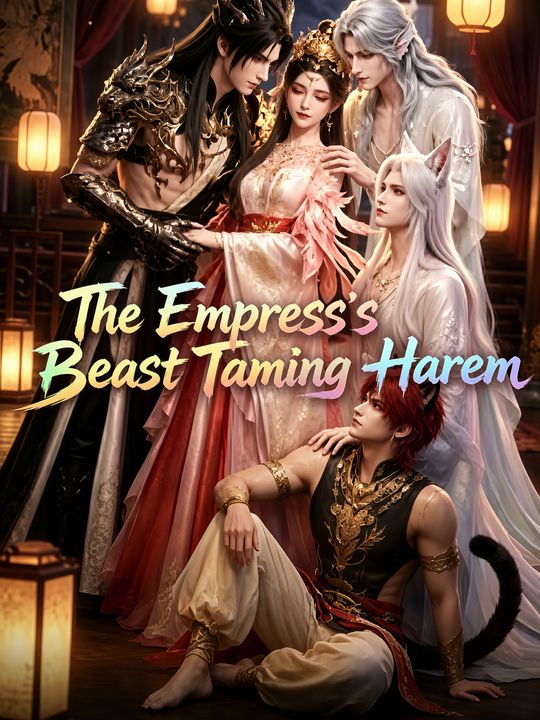 The Empress's Beast Taming Harem