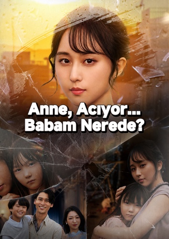 Anne, Acıyor... Babam Nerede?