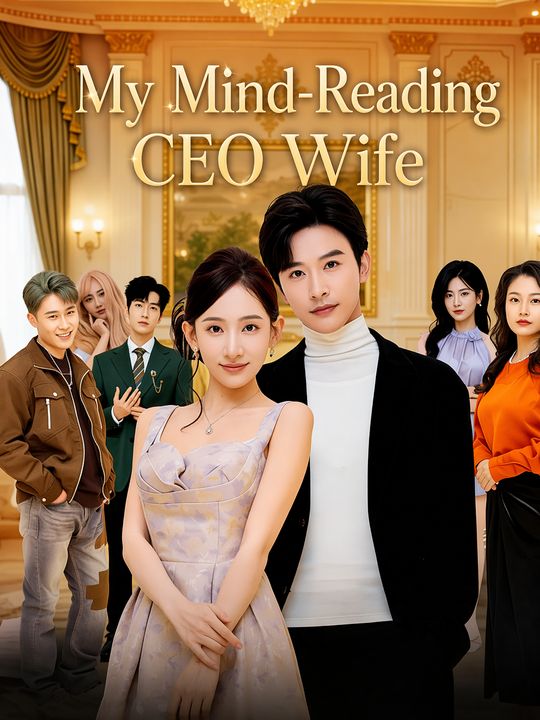 My Mind-Reading CEO Wife