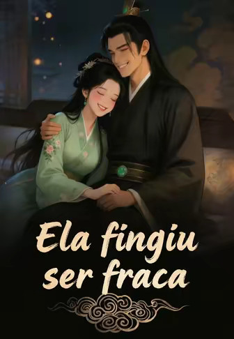 Ela fingiu ser fraca