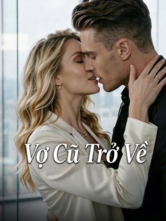 Vợ Cũ Trở Về