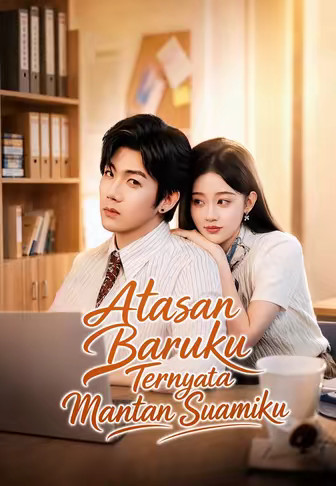 (Dub)Atasan Baruku Ternyata Mantan Suamiku