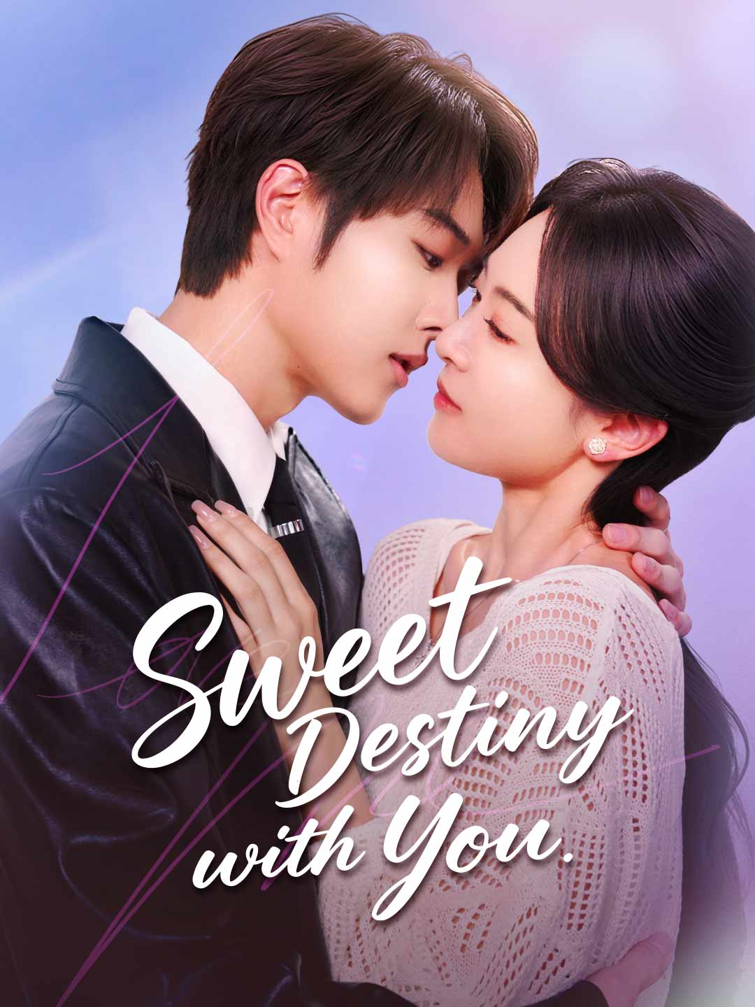 Sweet Destiny with You (2025)