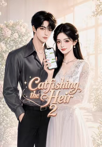 Catfishing the Heir 2