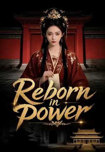 Reborn in Power