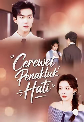 Cerewet Penakluk Hati