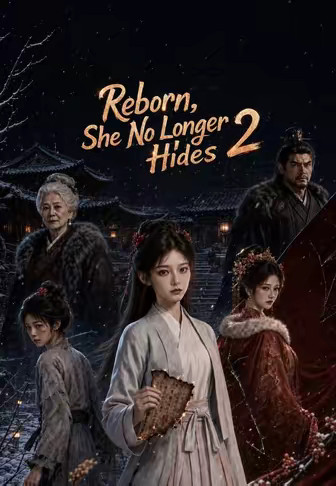 Reborn, She No Longer Hides 2
