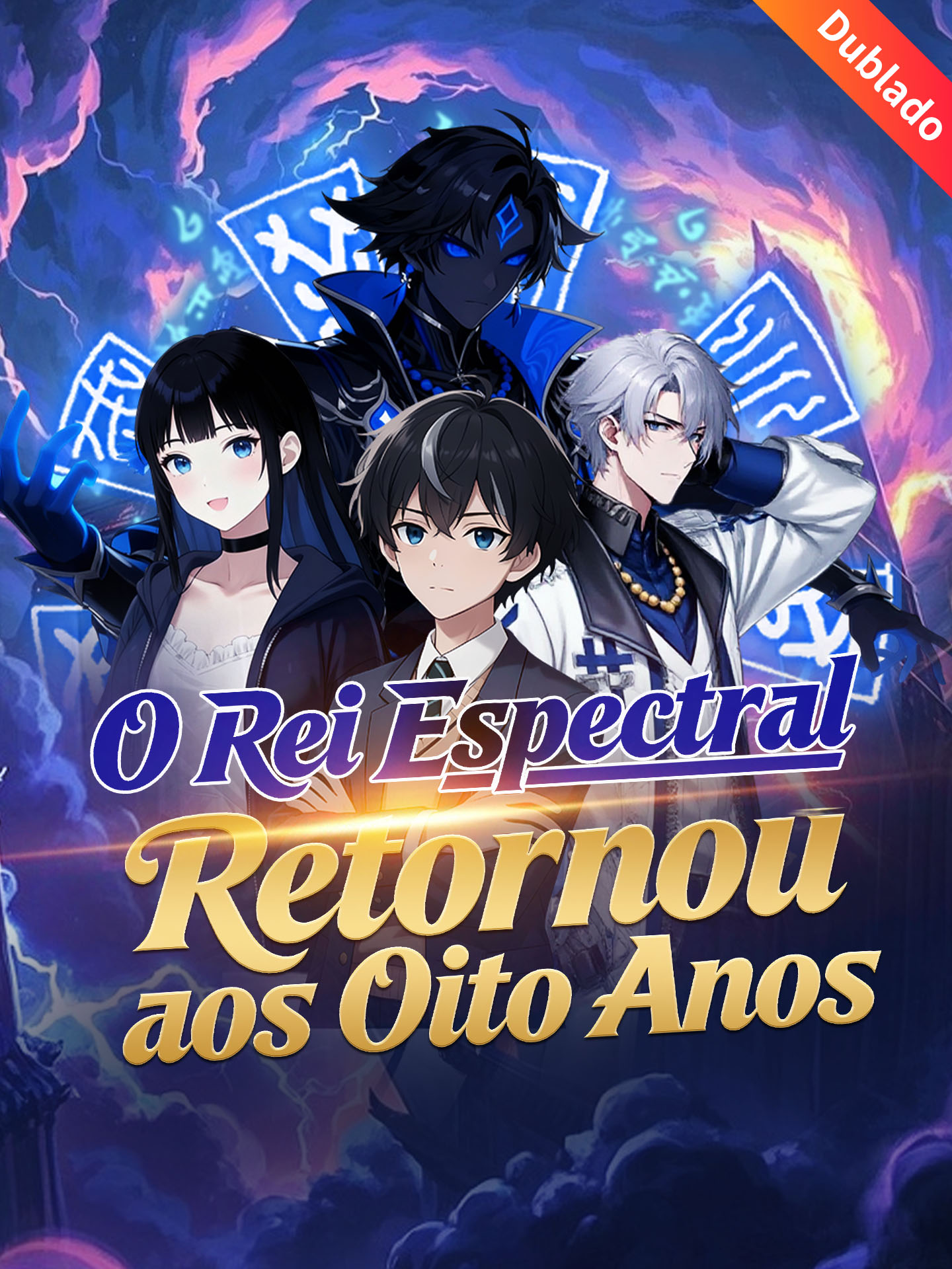 [Dublado] O Rei Espectral Retornou aos Oito Anos