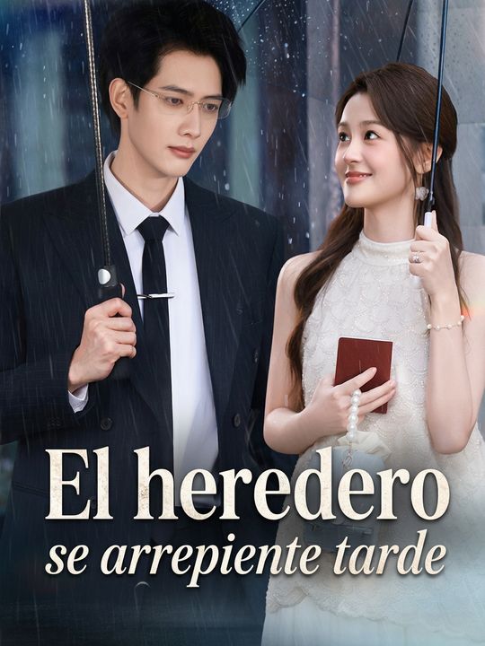 El heredero se arrepiente tarde
