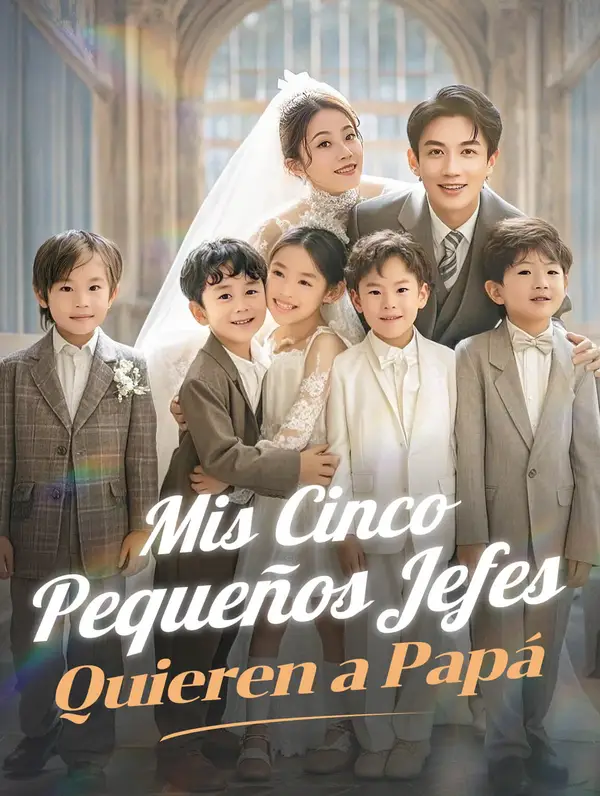 Mis Cinco Pequeños Jefes Quieren a Papá(Doblado)