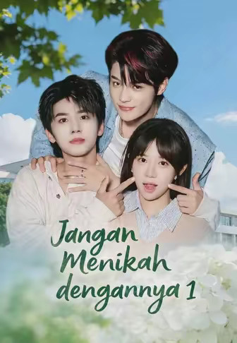 Jangan Menikah dengannya 1